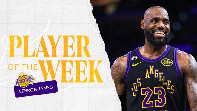 刷新纪录！詹姆斯第70次当选周最佳 28.5亿播放量力压文班登顶