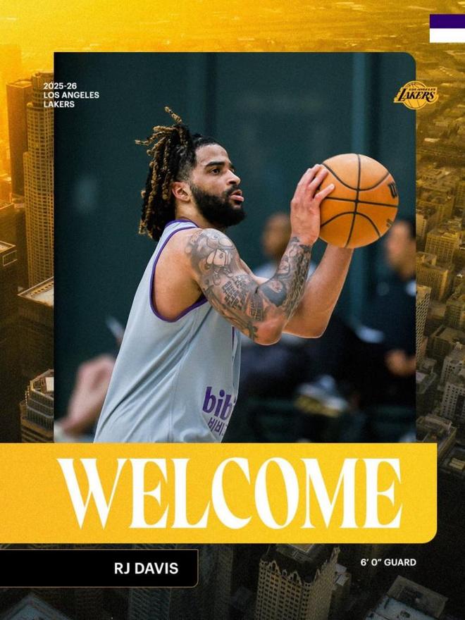 Exhibit 10合同！官宣：湖人签下RJ-戴维斯等四名球员