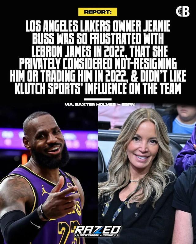 ESPN長文揭露珍妮·巴斯對詹姆斯的不滿，交易得到威少后關系進一步疏遠；多方回應