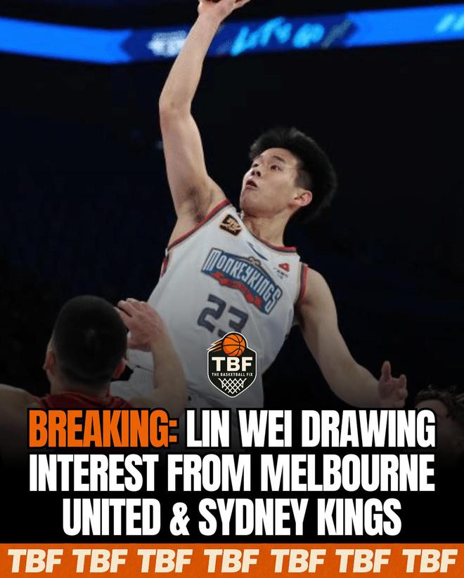 澳媒：NBL悉尼国王队和墨尔本联队有意同曦男篮后卫林葳