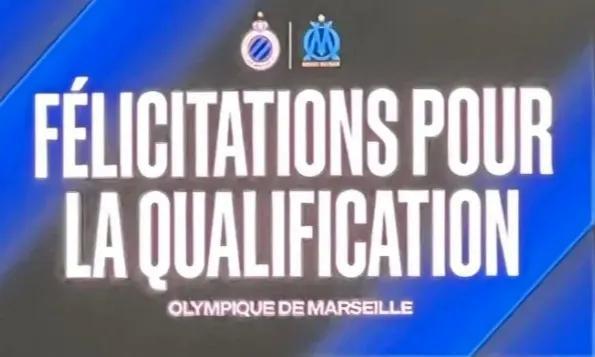 布鲁日赛后在大屏幕上祝贺马赛晋级，但最后时刻马赛被淘汰