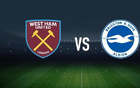 西汉姆联vs布莱顿：帕奎塔、鲍恩首发，米尔纳、维尔贝克出战