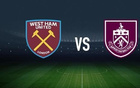 西汉姆联vs伯恩利：帕奎塔、万-比萨卡首发，凯尔-沃克、杜布拉夫卡出战